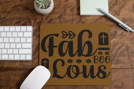 Fab boo lous - Halloween text illustration graphic -Halloween Theme Mousepad