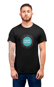 Dogs house - printed stylish Black cotton tshirt- tshirts for men