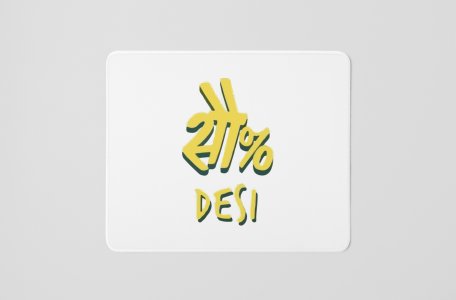 Sau Takka Desi - Printed Mousepads For Bollywood Lovers