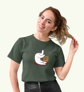 It's Too Hard! Green Round Neck Cotton Half Sleeved Women T-Shirt with Printed Graphics